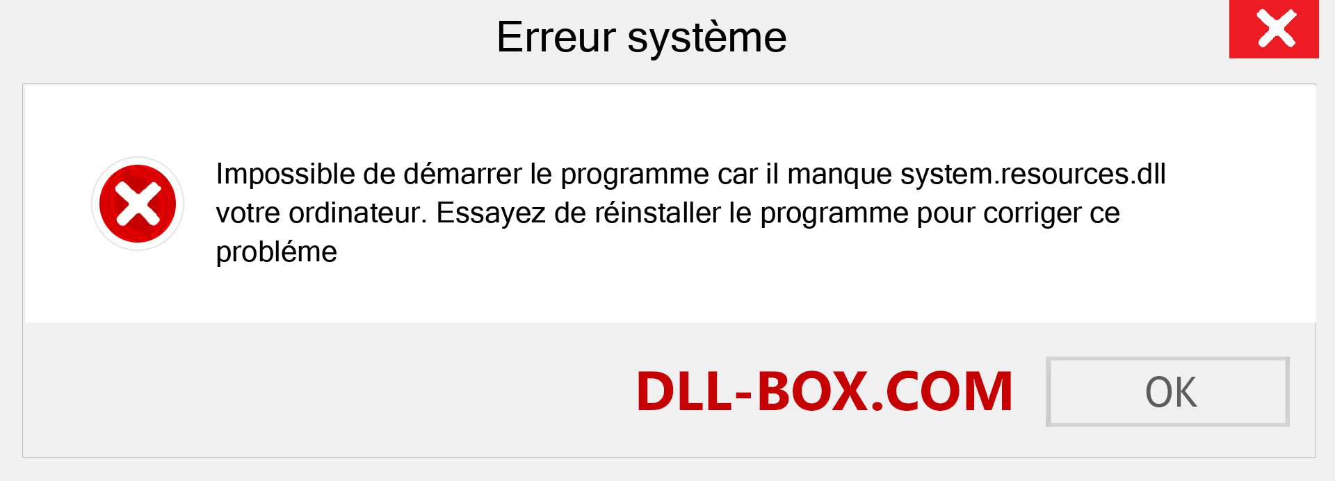 Le fichier system.resources.dll est manquant ?. Télécharger pour Windows 7, 8, 10 - Correction de l'erreur manquante system.resources dll sur Windows, photos, images